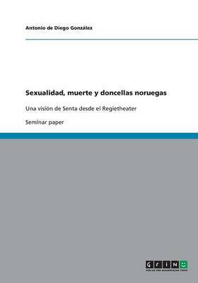 Sexualidad, Muerte y Doncellas Noruegas (Paperback)