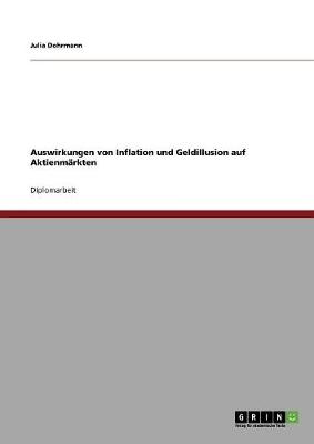 Auswirkungen Von Inflation Und Geldillusion Auf Aktienmarkten (Paperback)
