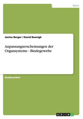 Anpassungserscheinungen Der Organsysteme - Bindegewebe (Paperback)