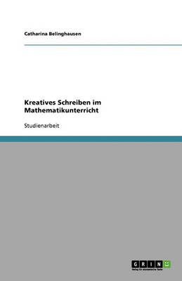 Kreatives Schreiben Im Mathematikunterricht (Paperback)