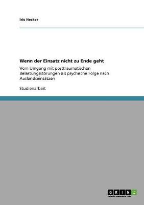 Wenn Der Einsatz Nicht Zu Ende Geht (Paperback)