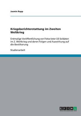 Kriegsberichterstattung Im Zweiten Weltkrieg (Paperback)