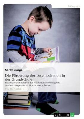 Die Forderung Der Lesemotivation in Der Grundschule (Paperback)