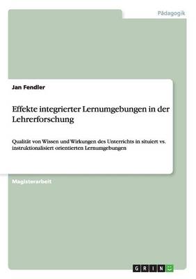 Effekte Integrierter Lernumgebungen in Der Lehrerforschung (Paperback)