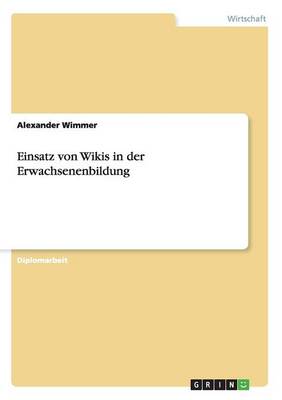 Einsatz Von Wikis in Der Erwachsenenbildung (Paperback)