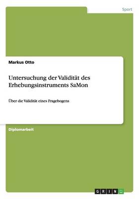 Untersuchung Der Validitat Des Erhebungsinstruments Samon (Paperback)