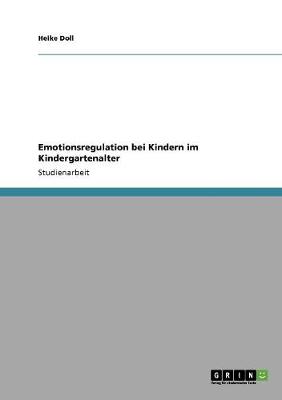 Emotionsregulation Bei Kindern Im Kindergartenalter (Paperback)