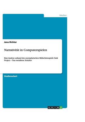 Narrativitat in Computerspielen (Paperback)