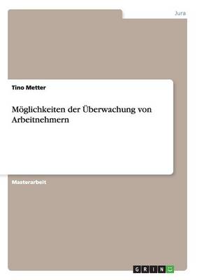 M glichkeiten Der berwachung Von Arbeitnehmern (Paperback)