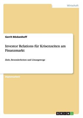 Investor Relations Fur Krisenzeiten Am Finanzmarkt (Paperback)