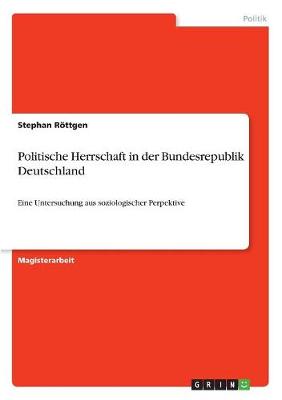 Politische Herrschaft in Der Bundesrepublik Deutschland (Paperback)