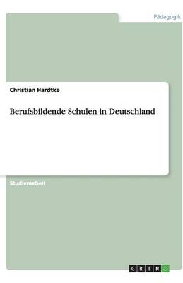 Berufsbildende Schulen in Deutschland (Paperback)