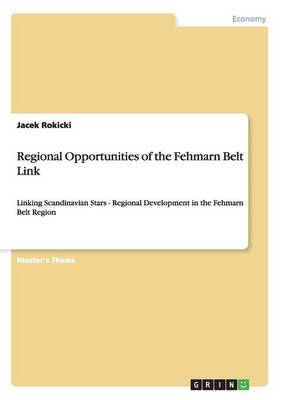 Regional Opportunities of the Fehmarn Belt Link (Paperback)