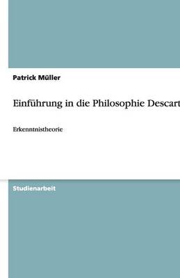 Einfuhrung in Die Philosophie Descartes (Paperback)