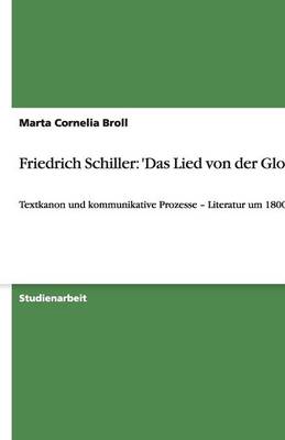 Friedrich Schiller: 'Das Lied Von Der Glocke' (Paperback)