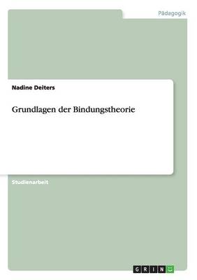 Grundlagen Der Bindungstheorie (Paperback)