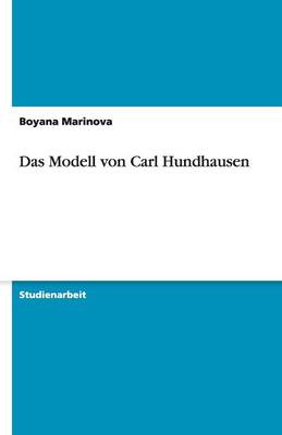 Das Modell Von Carl Hundhausen (Paperback)
