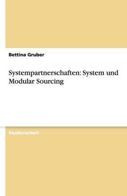 Systempartnerschaften: System Und Modular Sourcing (Paperback)