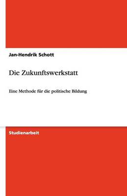 Die Zukunftswerkstatt (Paperback)