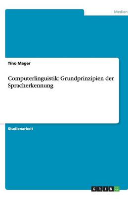 Computerlinguistik: Grundprinzipien Der Spracherkennung (Paperback)
