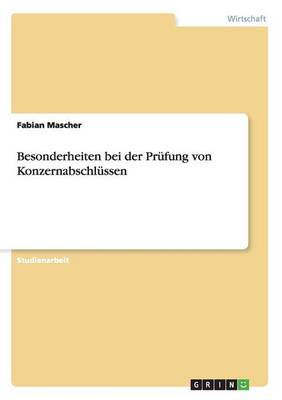 Besonderheiten Bei Der Prufung Von Konzernabschlussen (Paperback)