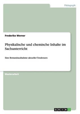 Physikalische Und Chemische Inhalte Im Sachunterricht (Paperback)