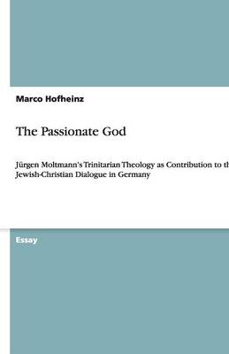 The Passionate God (Paperback)