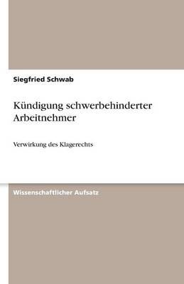 Kundigung Schwerbehinderter Arbeitnehmer (Paperback)