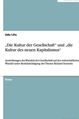 "die Kultur Der Gesellschaft Und "die Kultur Des Neuen Kapitalismus (Paperback)
