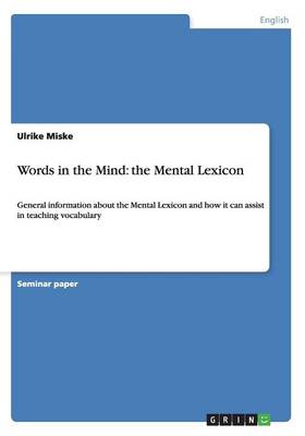 Words in the Mind: The Mental Lexicon (Paperback)
