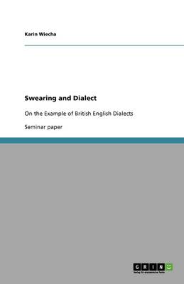 Swearing and Dialect (Paperback)