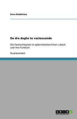 de Dre Daghe to Vasteauende (Paperback)