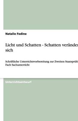 Licht Und Schatten - Schatten Ver ndern Sich (Paperback)