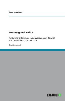 Werbung in Deutschland Und Den USA. Eine Kulturelle Gegenuberstellung (Paperback)