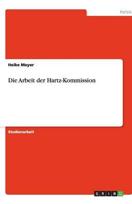 Die Arbeit Der Hartz-Kommission (Paperback)