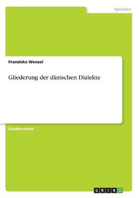 Gliederung Der Danischen Dialekte (Paperback)