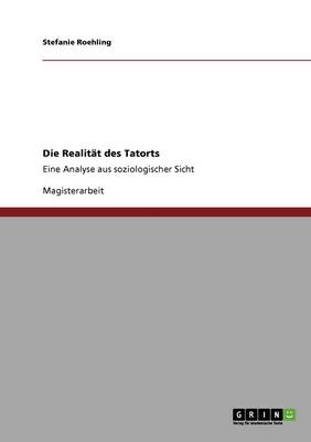 Die Realit t Des Tatorts (Paperback)
