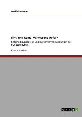 Sinti Und Roma: Vergessene Opfer? (Paperback)