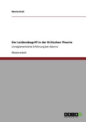 Der Leidensbegriff in Der Kritischen Theorie (Paperback)