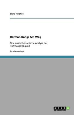 Herman Bang: Am Weg (Paperback)