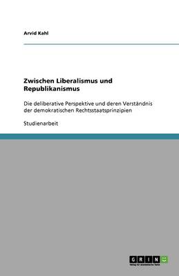 Zwischen Liberalismus Und Republikanismus (Paperback)
