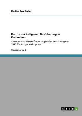 Rechte Der Indigenen Bevolkerung in Kolumbien (Paperback)
