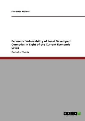Economic Vulnerability of Least Developed Countries in Light of the Current Economic Crisis (Paperback)