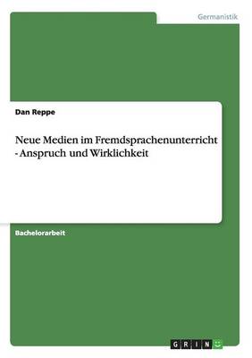 Neue Medien Im Fremdsprachenunterricht - Anspruch Und Wirklichkeit (Paperback)