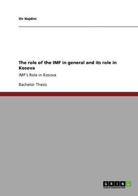 The Role of the IMF in General and Its Role in Kosova (Paperback)