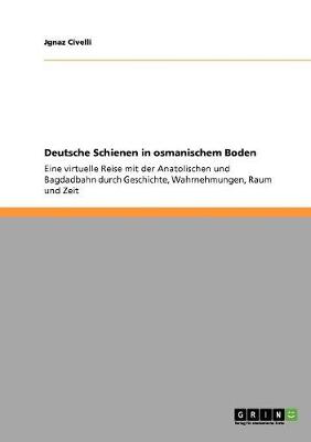 Deutsche Schienen in Osmanischem Boden (Paperback)