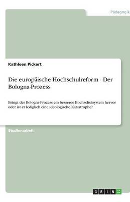 Die Europaische Hochschulreform - Der Bologna-Prozess (Paperback)