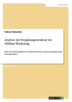 Analyse Der Verg tungsstruktur Im Affiliate-Marketing (Paperback)