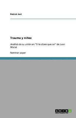 Trauma y Ninez (Paperback)