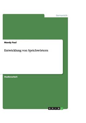 Entwicklung Von Sprichwoertern (Paperback)